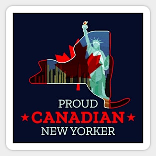 Proud Canadian New Yorker - New York State Sticker